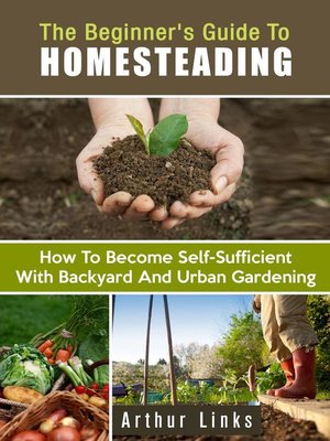 cover image of The Beginner's Guide to Homesteading